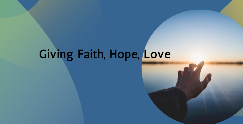 Giving Faith, Hope, Love • Grace Lutheran Church