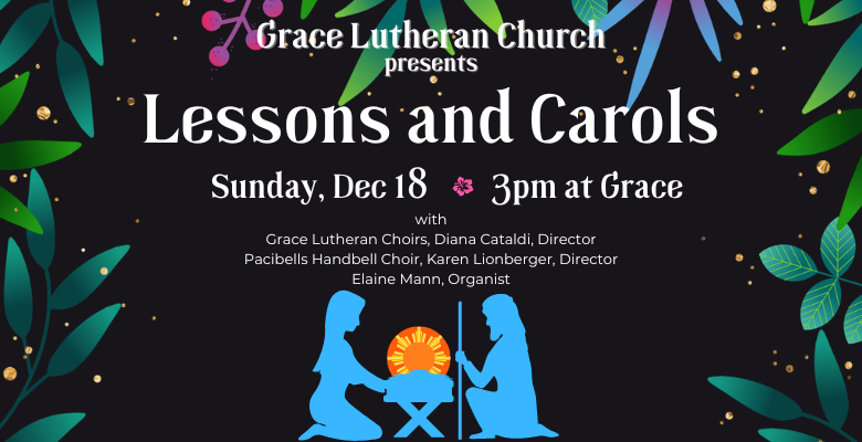Grace Lesson’s and Carols Canceled – for Now.