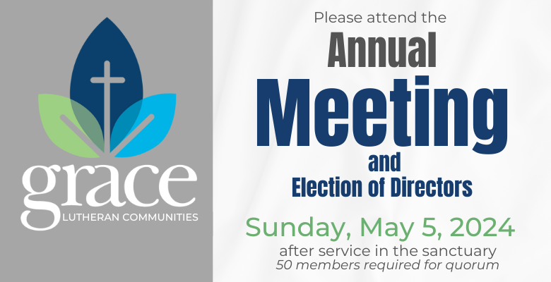 Grace Lutheran  Foundation Annual Meeting, May 5