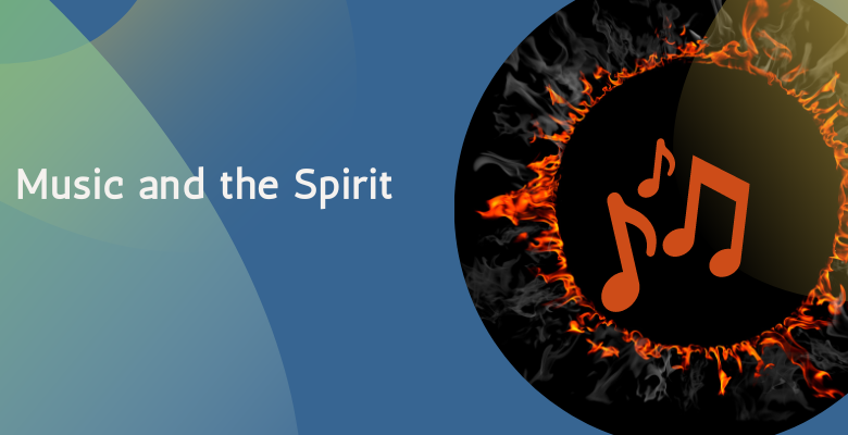 Music and the Spirit