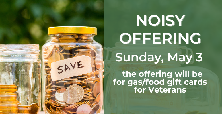 Noisy Offering, May 3