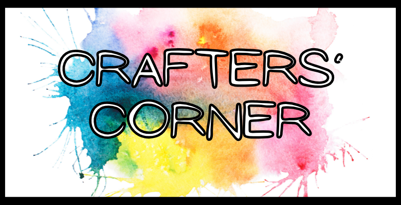 Crafter’s Corner Update