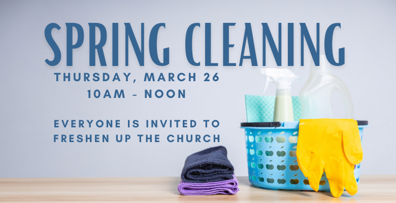 Spring Cleaning, March 26