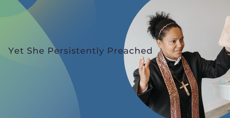 Yet She Persistently Preached