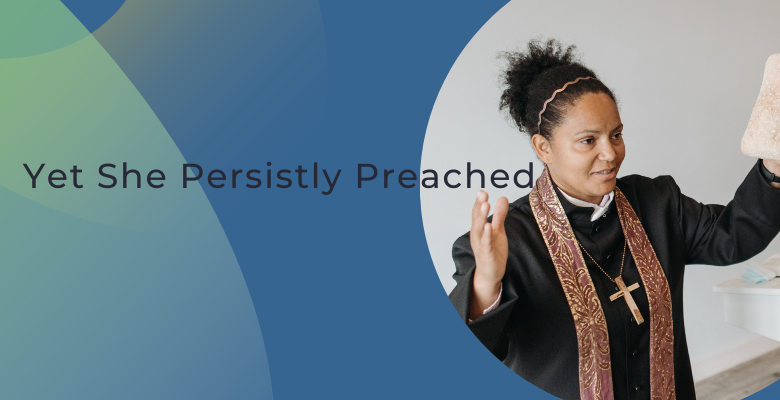 Yet She Persistently Preached
